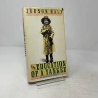 The Education of a Yankee: An American Memoir