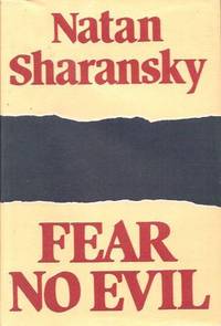 Fear No Evil by Sharansky, Natan - 1988