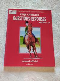 Etre Cavalier Questions-Réponses Galops 1 à 4