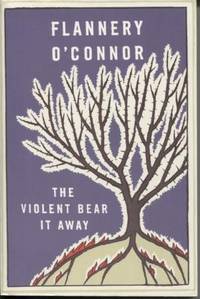The Violent Bear it Away