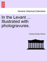 In the Levant, vol. I