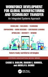 Workforce Development for Global Manufacturing and Technology Transfer: An Integrated Systems...