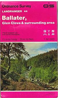 Landranger Maps: Ballater, Glen Clova and Surrounding Area Sheet 44 (OS Landranger Map)