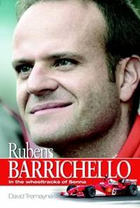 image of Rubens Barrichello: In the Spirit of Senna and the Shadow of Schumacher