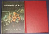 MARCHERS OF VALHALLA by Howard, Robert E - 1972