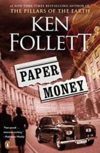 Paper Money: A Novel by Ken Follett - 2018-06-05