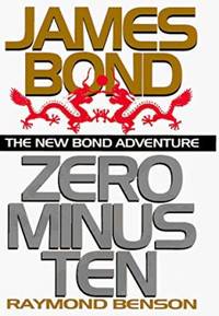 Zero Minus Ten (Hardcover) by Raymond Benson - 1997-05-05