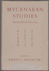 MYCENAEAN STUDIES PROCEEDINGS OF THE THIRD INTERNATIONAL COLLOQUIUM FOR  MYCENAEAN STUDIES HELD AT 'WINGSPREAD' 1961