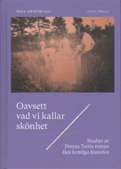 OAVSETT VAD VI KALLAR SKÖNHET. Studier av Donna…
