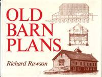 Old Barn Plans by Rawson, Richard - 1982