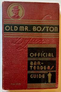 Old Mr. Boston DeLuxe Official Bartender's Guide