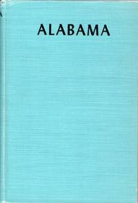 Alabama A Guide to the Deep South. American Guide Series by Federal Writers Project - 1949