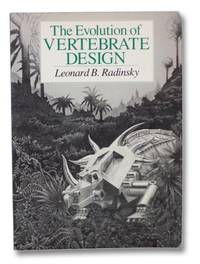 Evolution of Vertebrate Design by Radinsky, Leonard B - 1987