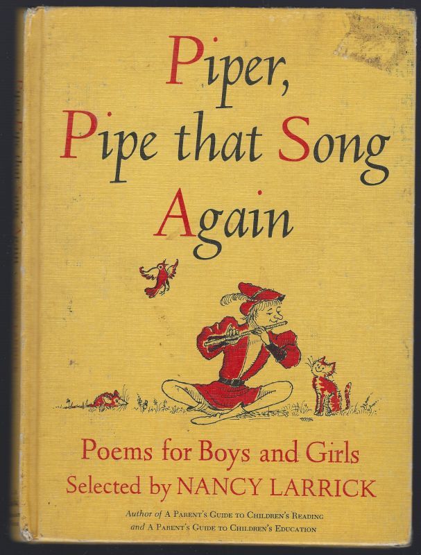 PIPER, PIPE THAT SONG AGAIN Poems for Boys and Girls