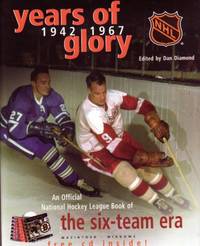 Years Of Glory 1942 1967 The National Hockey League S