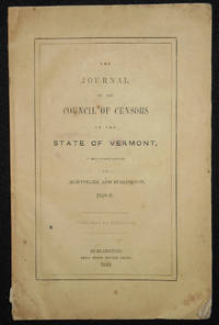 image of The Journal of the Council of Censors of the State of Vermont, at their several sessions in Montpelier and Burlington, 1848-9