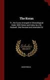 The Koran: Tr., the Suras Arranged in Chronological Order; With Notes and Index, by J.M. Rodwell. 2Nd Revised and Amended Ed by Anonymous - 2015-08-08