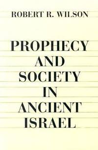 Prophecy and Society in Ancient Israel