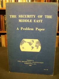 The Security Of The Middle East: A Problem Paper - 