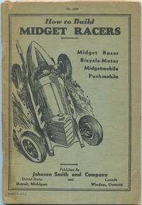 How to Build Midget Racers: Midget Racer, Bicycle Motor, Midgetmobile, Pushmobile