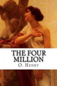 The Four Million by O. Henry - 2014-09-25