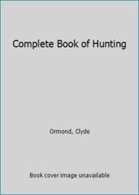 Complete Book of Hunting