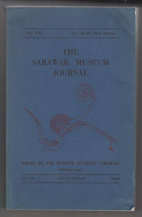 The Sarawak Museum Journal (Vol. XVI, Nos. 32-33, New Series)   July-December 1968