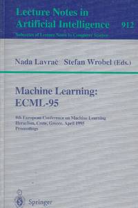 image of Machine Learning: ECML-95 8th European Conference on Machine Learning, Heraclion, Crete, Greece, April 1995 Proceedings