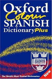 Oxford Colour Spanish Dictionary Plus