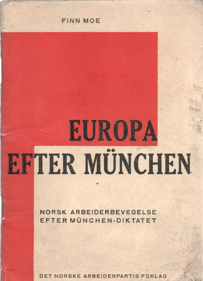 Europa efter München. Norsk arbeiderbevegelse…