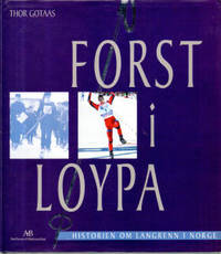 Først i løypa. Historien om langrenn i Norge