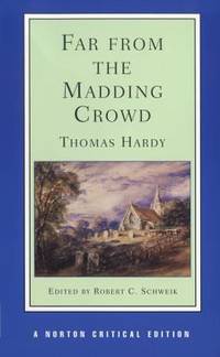 Far from the Madding Crowd (Norton Critical Editions)