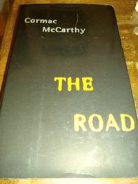 The Road by McCarthy, Cormac - 2006