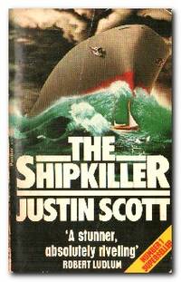 The Shipkiller by Scott, Justin - 1979