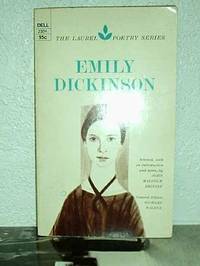 Emily Dickinson the Laurel Poetry Series by John Malcom Brinnin and Richard Wilbur ED - 1974