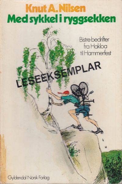 Med sykkel i ryggsekken. Bistre bedrifter fra…