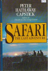 image of SAFARI; The Last Adventure