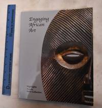 image of Engaging African Art : Highlights From The Horn Collection
