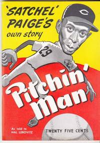 PITCHIN' MAN: Satchel Paige's Own Story