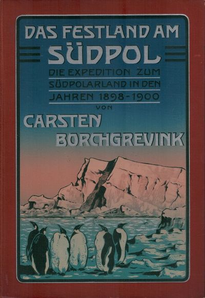 Das Festland am Südpol. Die Expedition zum…