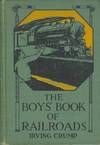 The Boys' Book of Railroads