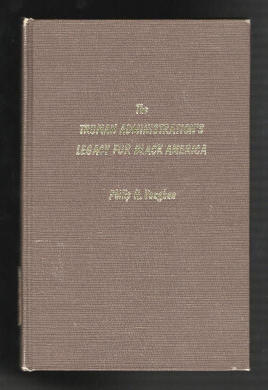 The Truman Administration's Legacy for Black Ameri