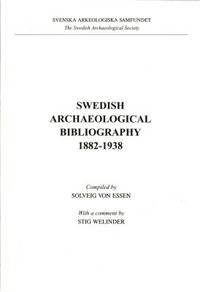 Swedish Archaeological Bibliography 1882-1938.