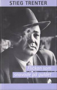 FLICKAN SOM SNAVADE PÅ GULDET OCH ANDRA…