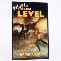 Return to the Lost Level by Brian Keene (Apex Publications, 2018) Horror PB