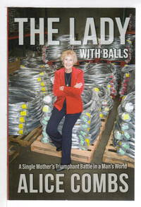 image of THE LADY WITH BALLS: A Single Mother's Triumphant Battle In A Man's World.
