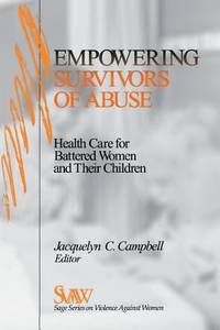 Empowering Survivors of Abuse Vol. 1 : Health Care for Battered Women and Their Children