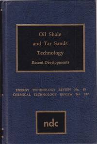 Oil Shale and Tar Sands Technology: Recent Developments (Energy Technology  Review)