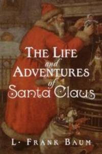 image of The Life and Adventures of Santa Claus