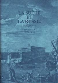 La Suède et la Russie. Documents et matériaux…